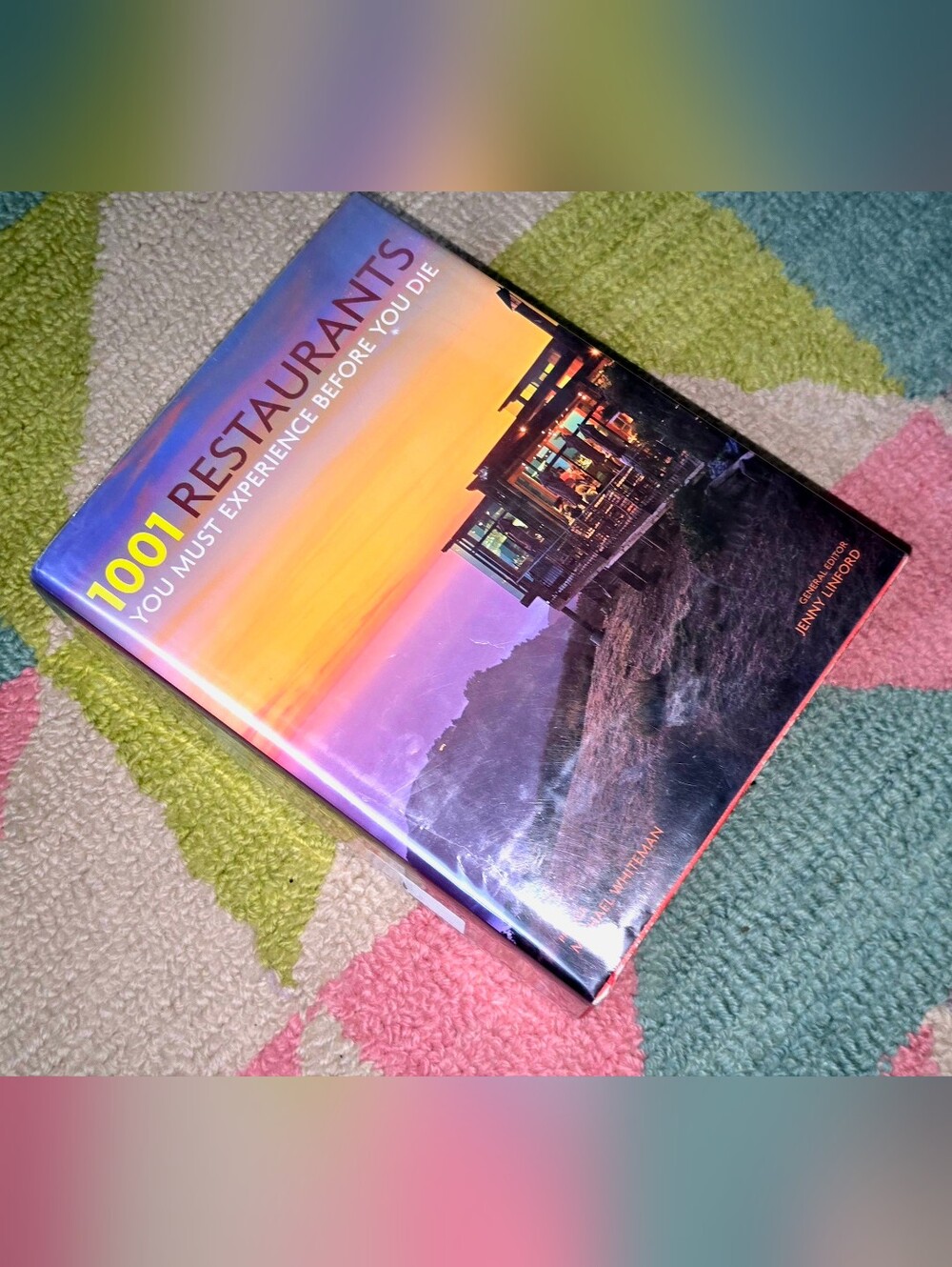 1001 Restaurants You Must Visit Before You Die Hardcover Book